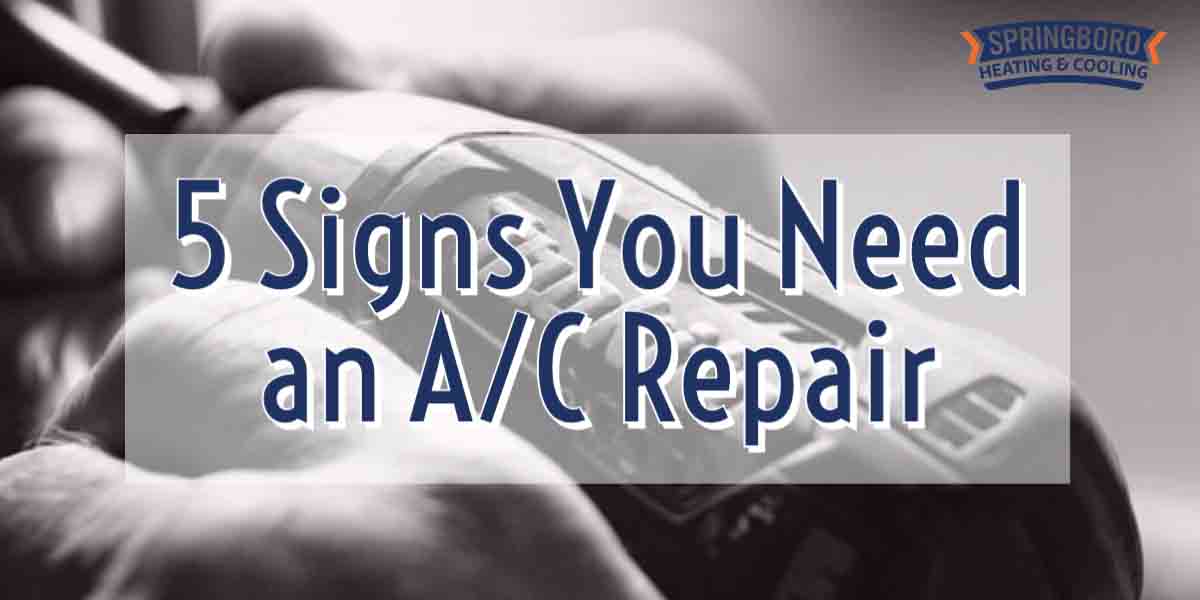5 Signs You Need an A/C Repair