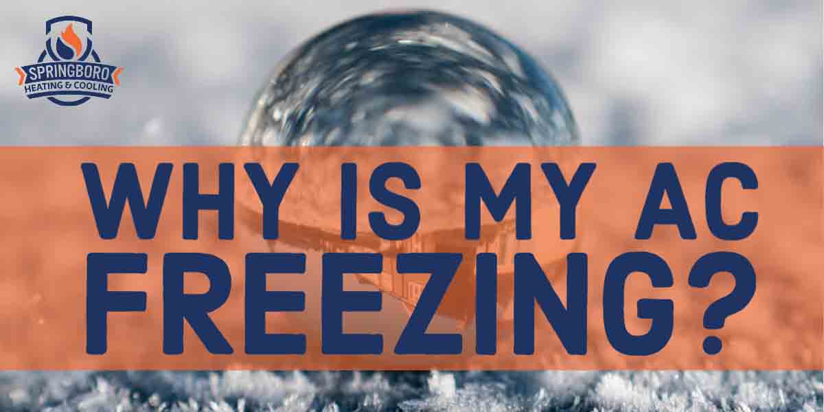 Why is My AC Freezing?