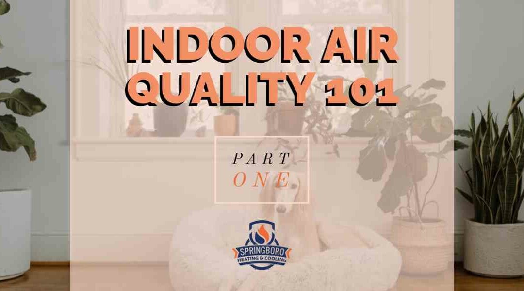 Indoor Air Quality 101 – Part 1: Health officials warn about hazards of household air pollution
