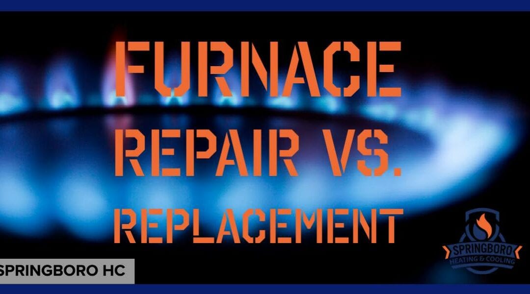 Should I repair my furnace, or replace it?