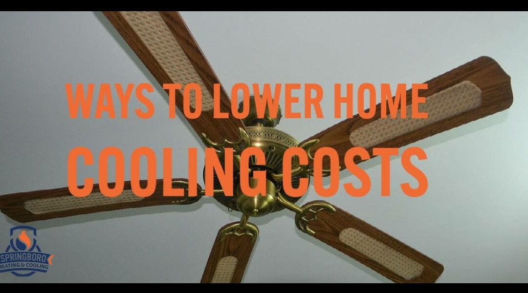 10 Ways to Lower Your Home Cooling Costs This Summer
